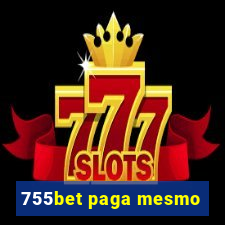 755bet paga mesmo